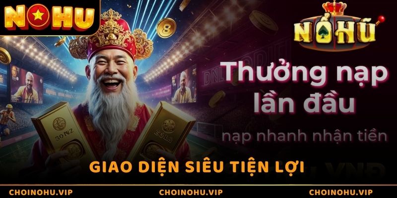 Giao diện siêu tiện lợi